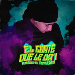 El Corte Que Le Da'i - Single by Young Kairo album reviews, ratings, credits
