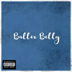 Baller Belly Song Lyrics