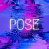 Pose - Single album lyrics, reviews, download