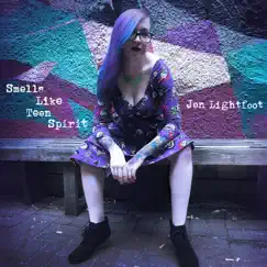 Smells Like Teen Spirit - Single by Jen Lightfoot album reviews, ratings, credits