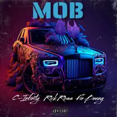 M.O.B (feat. Rick Ross & Fie Beezy) - Single by C - Infinity album reviews, ratings, credits