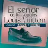 El Señor De Los Zapatos Louis Vuitton - Single album lyrics, reviews, download