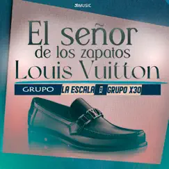 El Señor De Los Zapatos Louis Vuitton Song Lyrics