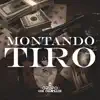 Montando Tiro album lyrics, reviews, download