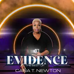Evidence - The Best of Cara T Newton by Cara T Newton album reviews, ratings, credits