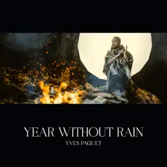 Year Without Rain - Single by Yves Paquet album reviews, ratings, credits