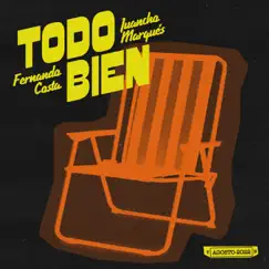 Todo bien - Single by Juancho Marqués & FERNANDOCOSTA album reviews, ratings, credits
