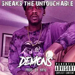 Demons - Single by Sneaks the Untouchable album reviews, ratings, credits