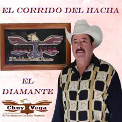 El Corrido del Hacha & el Diamante by Chuy Vega Y Los Nuevos Cadetes album reviews, ratings, credits