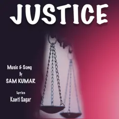 Justice - Single by Sam kumar album reviews, ratings, credits