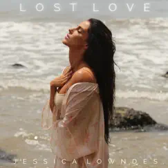 Lost Love - Single by Jessica Lowndes album reviews, ratings, credits
