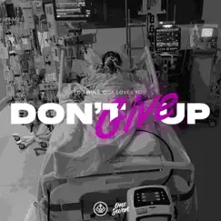 Don't Give Up - Single by EC Twins & Oda Loves You album reviews, ratings, credits