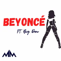 Beyoncé (feat. Big Dano) - Single by MMorgan album reviews, ratings, credits