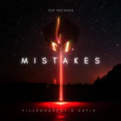 Mistakes - Single by ZAFIN & FilleDaGreat album reviews, ratings, credits