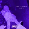 The Purple Tape - EP album lyrics, reviews, download