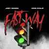 Fast Way (feat. King Philip) - Single album lyrics, reviews, download