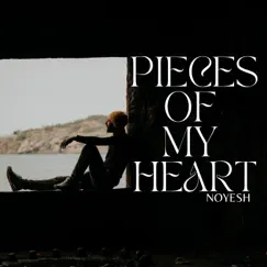 Pieces of My Heart - Single by NOYESH album reviews, ratings, credits