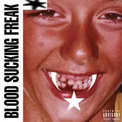 Blood Sucking Freak - Single by Zadkiiel album reviews, ratings, credits
