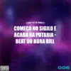 Começa no sigilo e acaba na putaria - beat do bora bill (feat. MC Gringo 22) - Single album lyrics, reviews, download