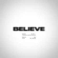 Believe (Radio Edit) - Single by SD The God album reviews, ratings, credits