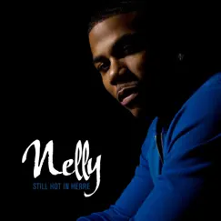 Still Hot In Herre by Nelly album reviews, ratings, credits