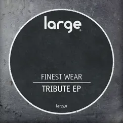 Tribute - Single by Finest Wear album reviews, ratings, credits