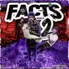 Facts Pt 2 - Single album lyrics, reviews, download