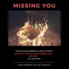Missing You (feat. BEN TEN & BLVKEBEATS) - Single album lyrics, reviews, download