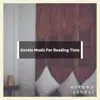 Gentle Music for Reading Time album lyrics, reviews, download