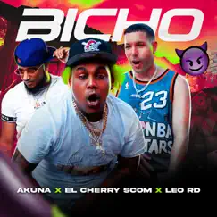 BICHO - Single by AKUNA, El Cherry Scom & Leo RD album reviews, ratings, credits