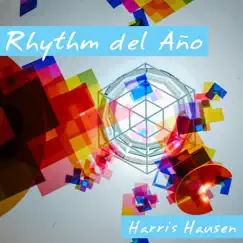 Rhythm del Ano - Single by Harris Hausen album reviews, ratings, credits