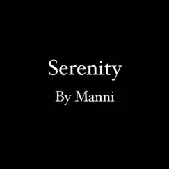 Serenity - Single by Manni album reviews, ratings, credits