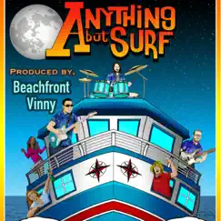 I Love It (I Don't Care) (feat. Beachfront Vinny) [Instrumental] - Single by Anything but Surf album reviews, ratings, credits