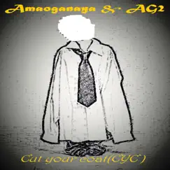 Cut Your Coat - Single by Amaoganaya & A.G.2 album reviews, ratings, credits