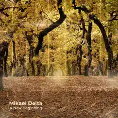 A New Beginning by Mikael Delta album reviews, ratings, credits