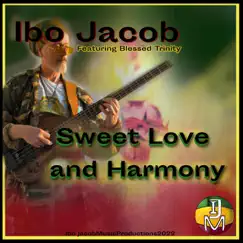 Sweet Love and Harmony - Single by Ibo Jacob album reviews, ratings, credits