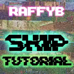 Skip Tutorial Song Lyrics