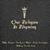 Our Religion is Rhyming (feat. Tali Rodriguez & Fortified Mind) - Single album lyrics, reviews, download