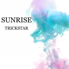 SUNRISE - Single by Trickstar album reviews, ratings, credits