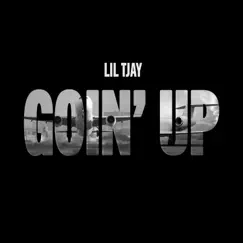 Goin Up - Single by Lil Tjay album reviews, ratings, credits