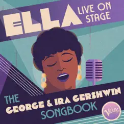 Ella Live on Stage: The George and Ira Gershwin Songbook by Ella Fitzgerald album reviews, ratings, credits