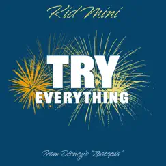Try Everything (From 'Zootopia') - Single by Kid Mini album reviews, ratings, credits