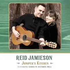 Juniper's Kitchen (feat. Carolyn Victoria Mill) by Reid Jamieson album reviews, ratings, credits