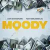 Moody - Single (feat. WorldWide LAU) - Single album lyrics, reviews, download