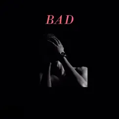Bad (feat. Rjz) Song Lyrics