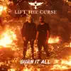 Burn It All - Single album lyrics, reviews, download