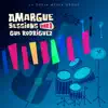 Amargue Sessions, Vol. 1 album lyrics, reviews, download