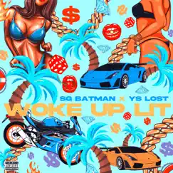 Wokeuplit - Single by SG Batman & YS Lost album reviews, ratings, credits