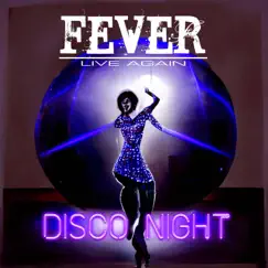 Disco Night - Single by Fever Live Again album reviews, ratings, credits