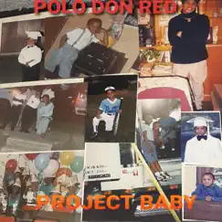 Project Baby - Single by Polo Don Red album reviews, ratings, credits